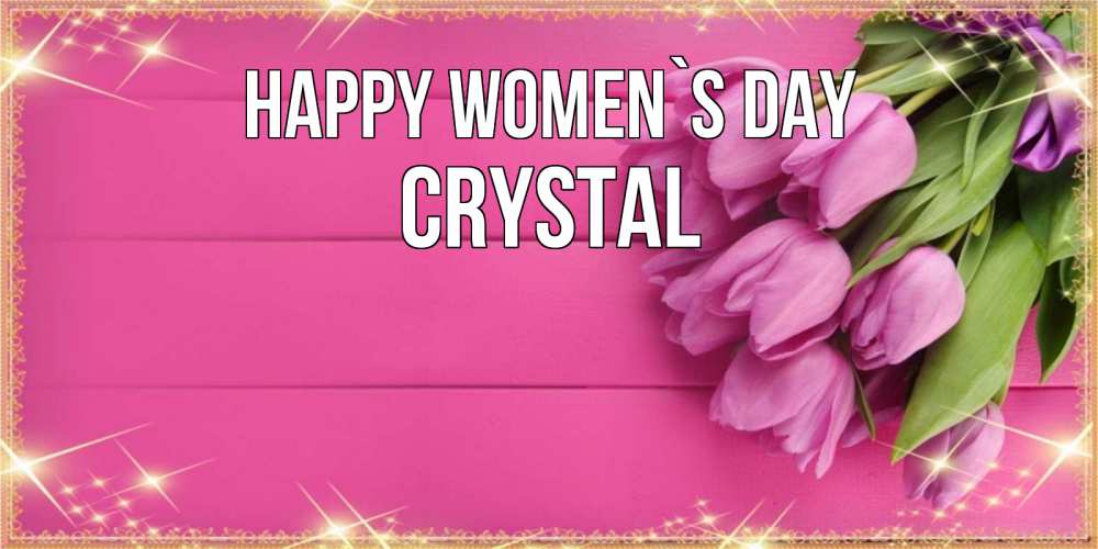 Greetings card с именем, Crystal happy women`s day открытка для фотошопа с подписью Greetings with text for free download 